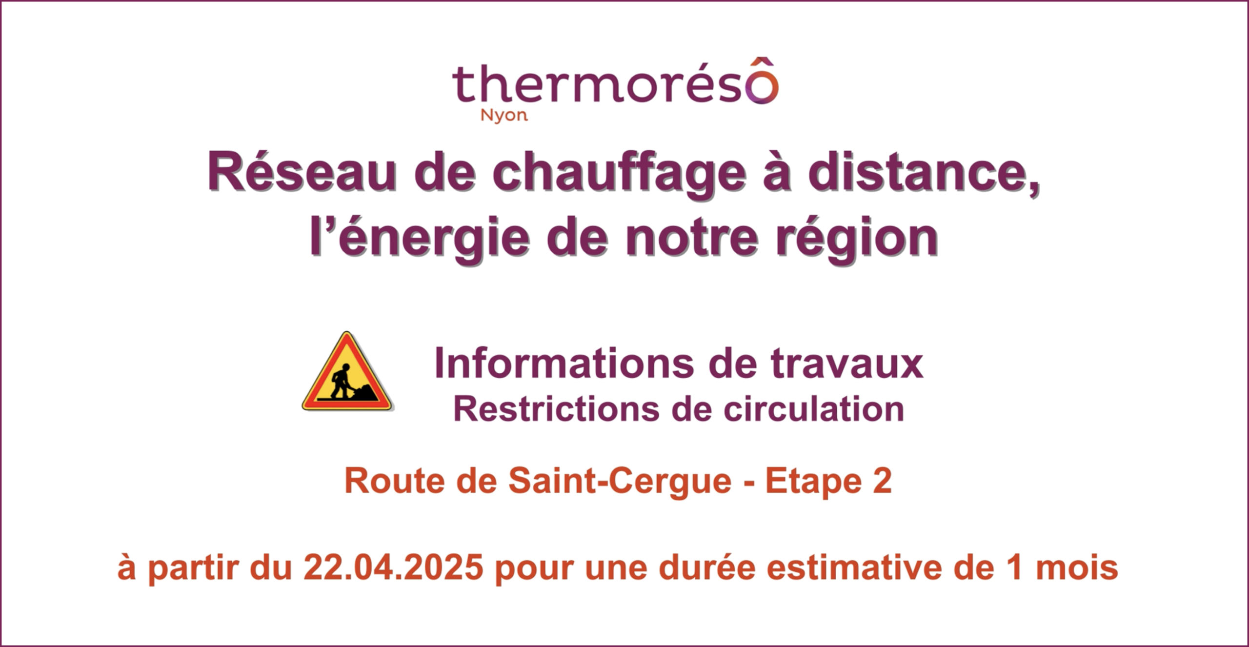 Thermoreso Actualite Informations De Travaux Restriction Circulation